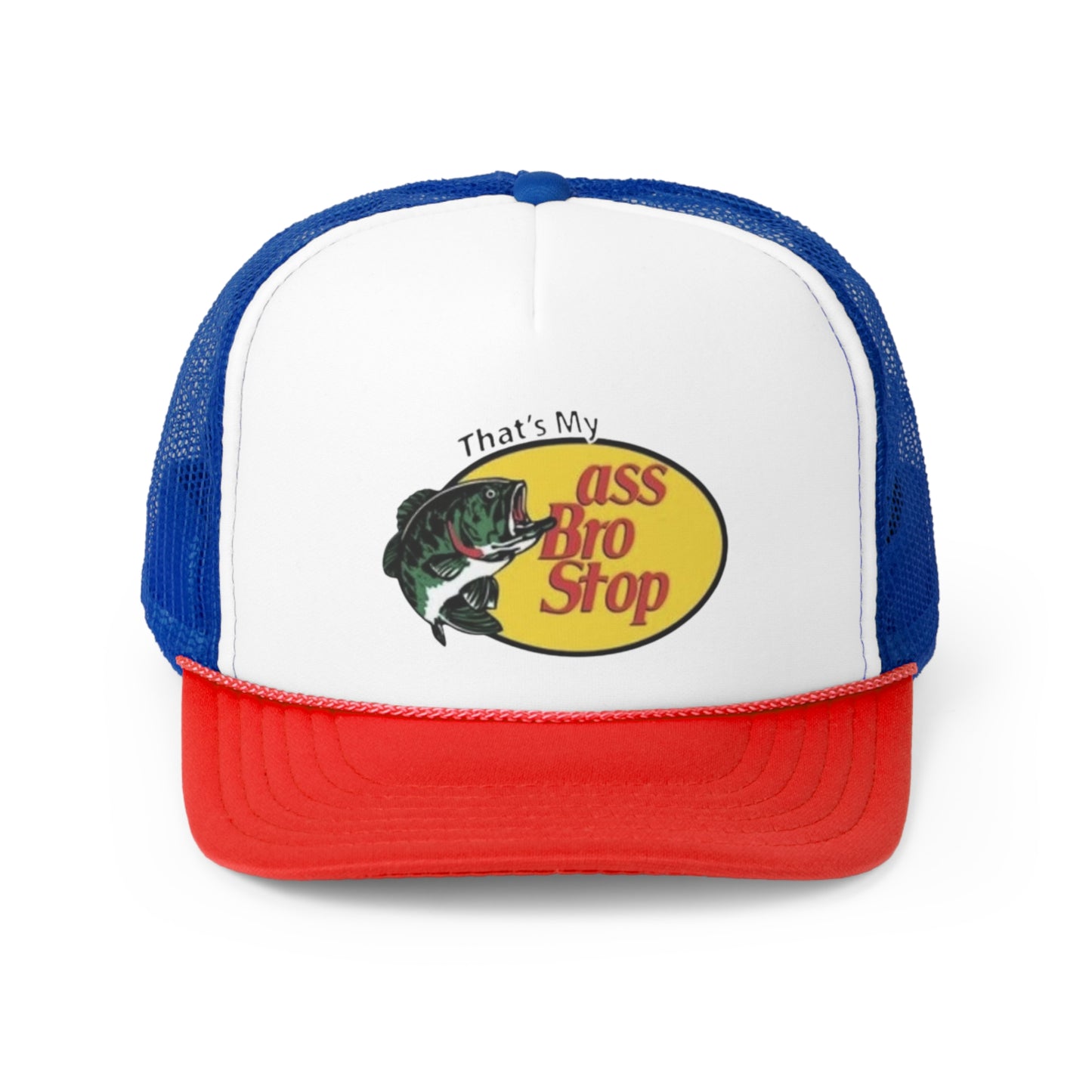 Thats my Ass Bro Stop Trucker Hat, Funny Hat, Funny Gifts, Gifts for Him, Fathers Day, Christmas, Birthday, Fun Gifts, Dad Hat, Fishing