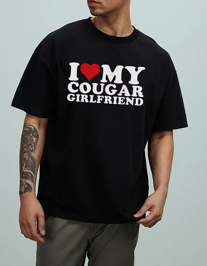 I Love My Cougar Girlfriend T-Shirt